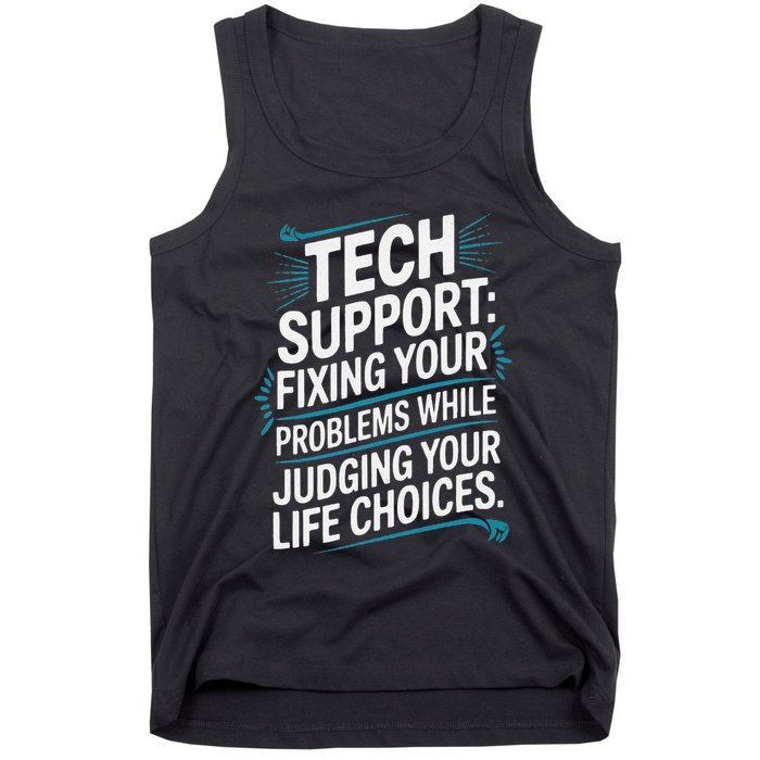 Fixing Your Problems While Judging Your Life Choices Tank Top