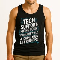 Fixing Your Problems While Judging Your Life Choices Tank Top
