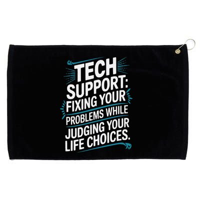 Fixing Your Problems While Judging Your Life Choices Grommeted Golf Towel