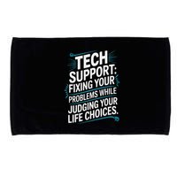 Fixing Your Problems While Judging Your Life Choices Microfiber Hand Towel