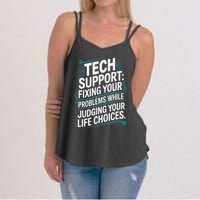 Fixing Your Problems While Judging Your Life Choices Women's Strappy Tank