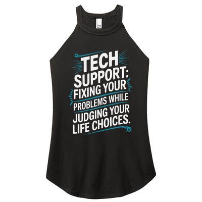 Fixing Your Problems While Judging Your Life Choices Women's Perfect Tri Rocker Tank