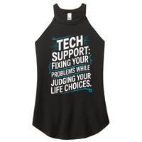 Fixing Your Problems While Judging Your Life Choices Women's Perfect Tri Rocker Tank