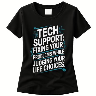 Fixing Your Problems While Judging Your Life Choices Womens T-Shirt