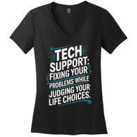 Fixing Your Problems While Judging Your Life Choices Women's V-Neck T-Shirt