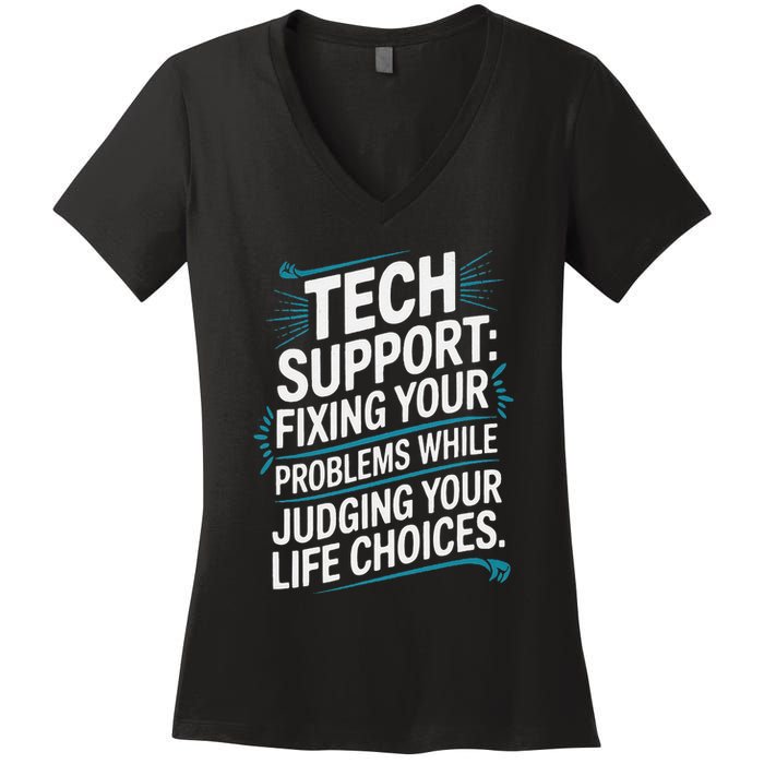 Fixing Your Problems While Judging Your Life Choices Women's V-Neck T-Shirt