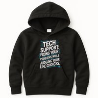 Fixing Your Problems While Judging Your Life Choices Kids Hoodie