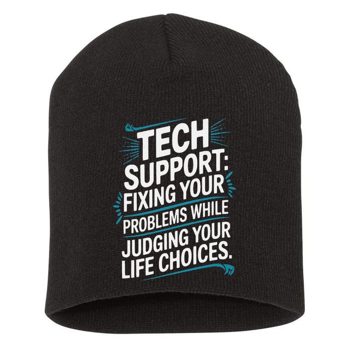 Fixing Your Problems While Judging Your Life Choices Short Acrylic Beanie
