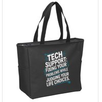 Fixing Your Problems While Judging Your Life Choices Zip Tote Bag
