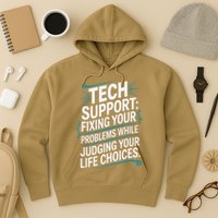 Fixing Your Problems While Judging Your Life Choices Hoodie