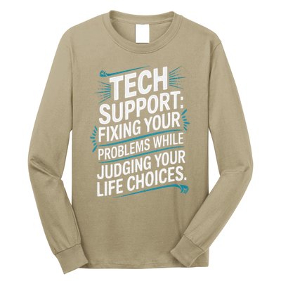 Fixing Your Problems While Judging Your Life Choices Long Sleeve Shirt