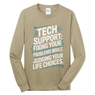 Fixing Your Problems While Judging Your Life Choices Tall Long Sleeve T-Shirt