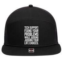 Fixing Your Problems While Judging Your Life Choices 7 Panel Mesh Trucker Snapback Hat