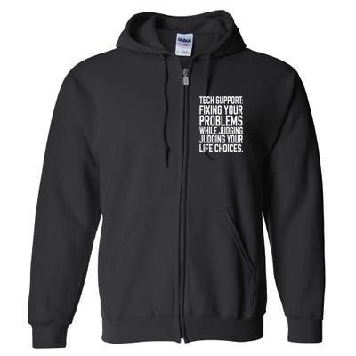 Fixing Your Problems While Judging Your Life Choices Full Zip Hoodie