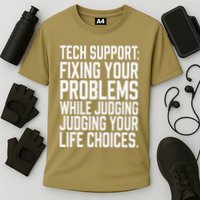 Fixing Your Problems While Judging Your Life Choices Cooling Performance Crew T-Shirt