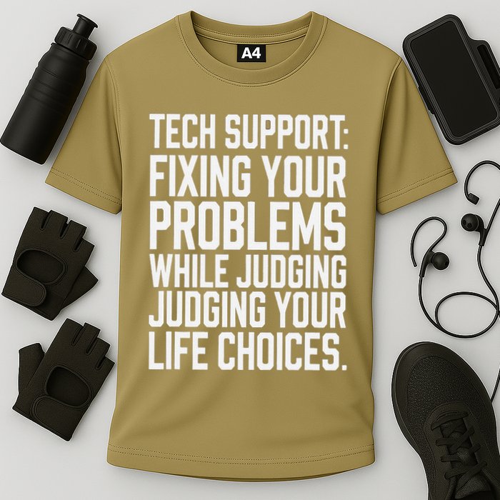 Fixing Your Problems While Judging Your Life Choices Cooling Performance Crew T-Shirt