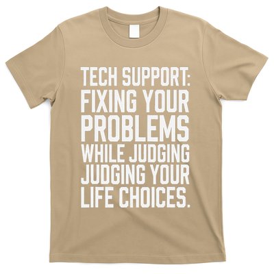 Fixing Your Problems While Judging Your Life Choices T-Shirt