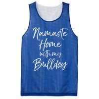 Funny Yoga Pun Dog Owner Quote Namaste Home With My Bulldog Great Gift Mesh Reversible Basketball Jersey Tank