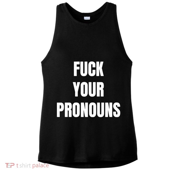 Fuck Your Pronouns Ladies PosiCharge Tri-Blend Wicking Tank