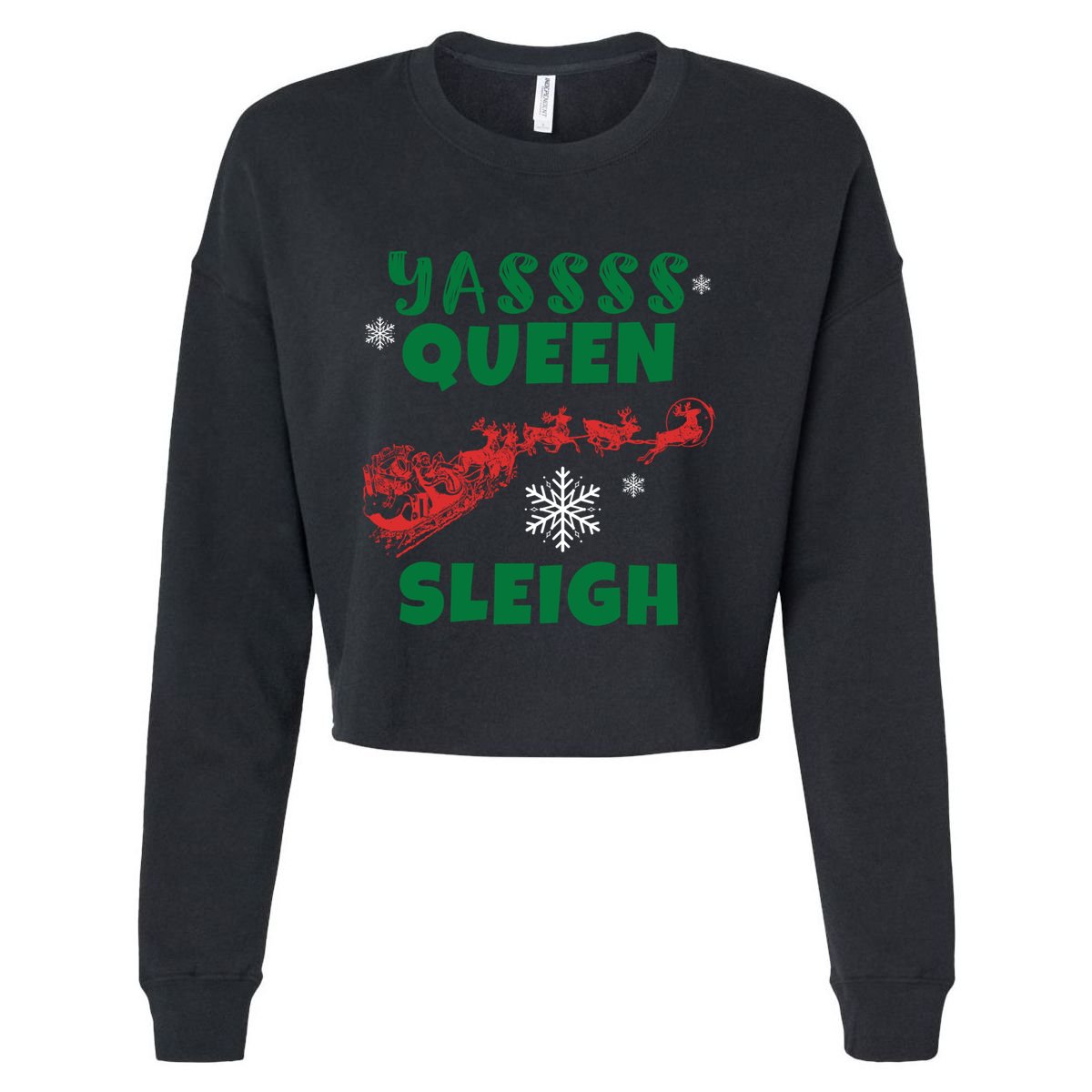 Funny Yas Queen Christmas Sleigh Santa Gift Cropped Pullover Crew