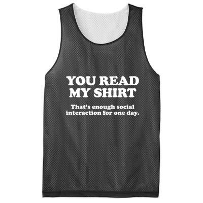 Funny You Read My Shirt That Enough Social Interaction For One Day Mesh Reversible Basketball Jersey Tank