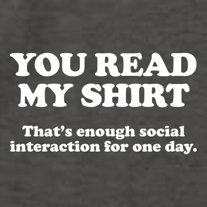Funny You Read My Shirt That Enough Social Interaction For One Day Vector Backpack