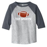 Funny Yay Sports Football Toddler Fine Jersey T-Shirt