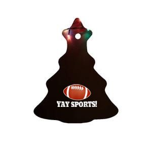 Funny Yay Sports Football Ceramic Tree Ornament