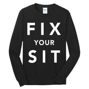 Fix Your Sit Tall Long Sleeve T-Shirt