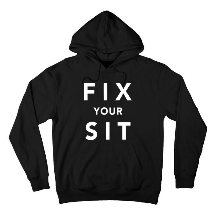 Fix Your Sit Tall Hoodie