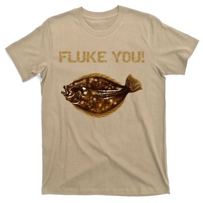 Fluke You! Summer Flounder Fishing Fluke T-Shirt