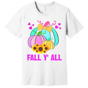 Fall Y'all Season Cute Gift For Her Premium T-Shirt