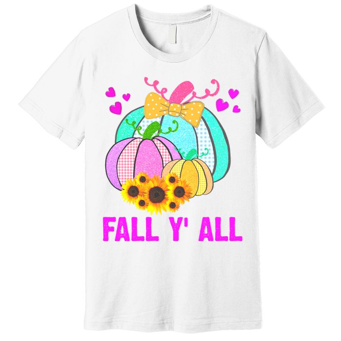 Fall Y'all Season Cute Gift For Her Premium T-Shirt