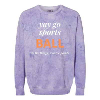 Funny Yay Sports Ball Design Sporty Fan Win The Points Great Gift Colorblast Crewneck Sweatshirt