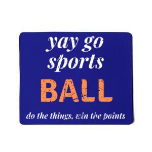 Funny Yay Sports Ball Design Sporty Fan Win The Points Great Gift Mousepad