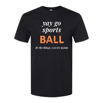 Funny Yay Sports Ball Design Sporty Fan Win The Points Great Gift Softstyle CVC T-Shirt