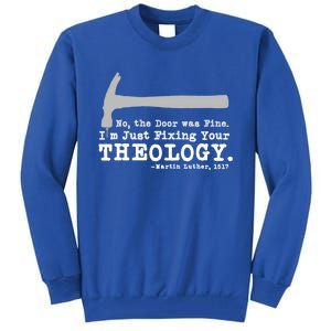 Fixing Your Theology Lutheran Calvinist Luther Christianity Funny Gift Tall Sweatshirt