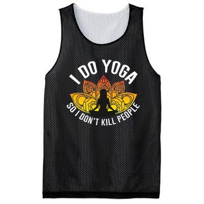 Funny Yoga Tees  I Do Yoga So I Do not Kill People  Mesh Reversible Basketball Jersey Tank