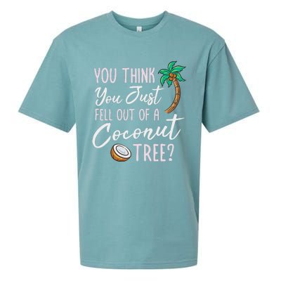 Funny You Think You Just Fell Out Of A Coconut Tree Meme Sueded Cloud Jersey T-Shirt