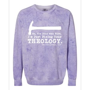 Fixing Your Theology Lutheran Calvinist Luther Christianity Gift Colorblast Crewneck Sweatshirt