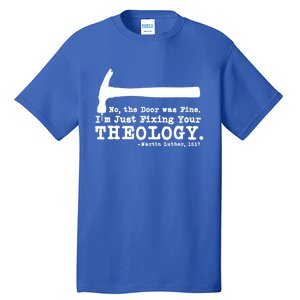 Fixing Your Theology Lutheran Calvinist Luther Christianity Gift Tall T-Shirt