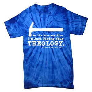 Fixing Your Theology Lutheran Calvinist Luther Christianity Gift Tie-Dye T-Shirt