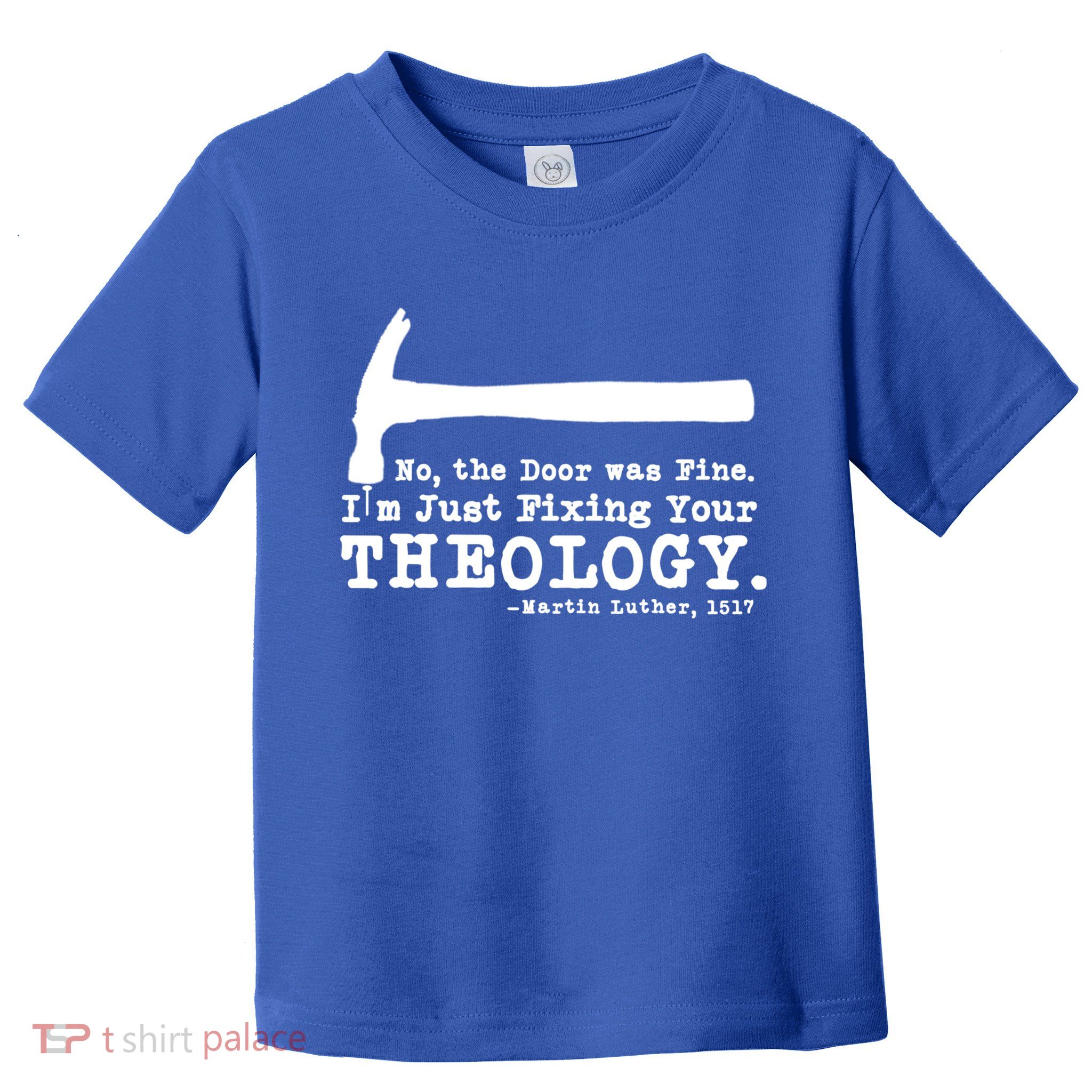 Fixing Your Theology Lutheran Calvinist Luther Christianity Gift Toddler T-Shirt