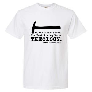 Fixing Your Theology Lutheran Calvinist Luther Christianity Gift Garment-Dyed Heavyweight T-Shirt