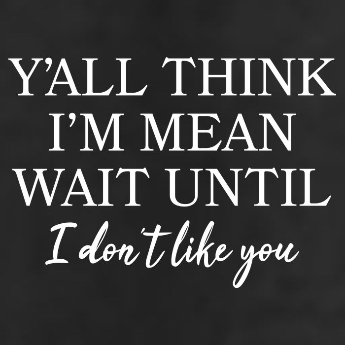 Funny Yall Think Im Mean Wait Until I Dont Like You Crop Fleece Hoodie
