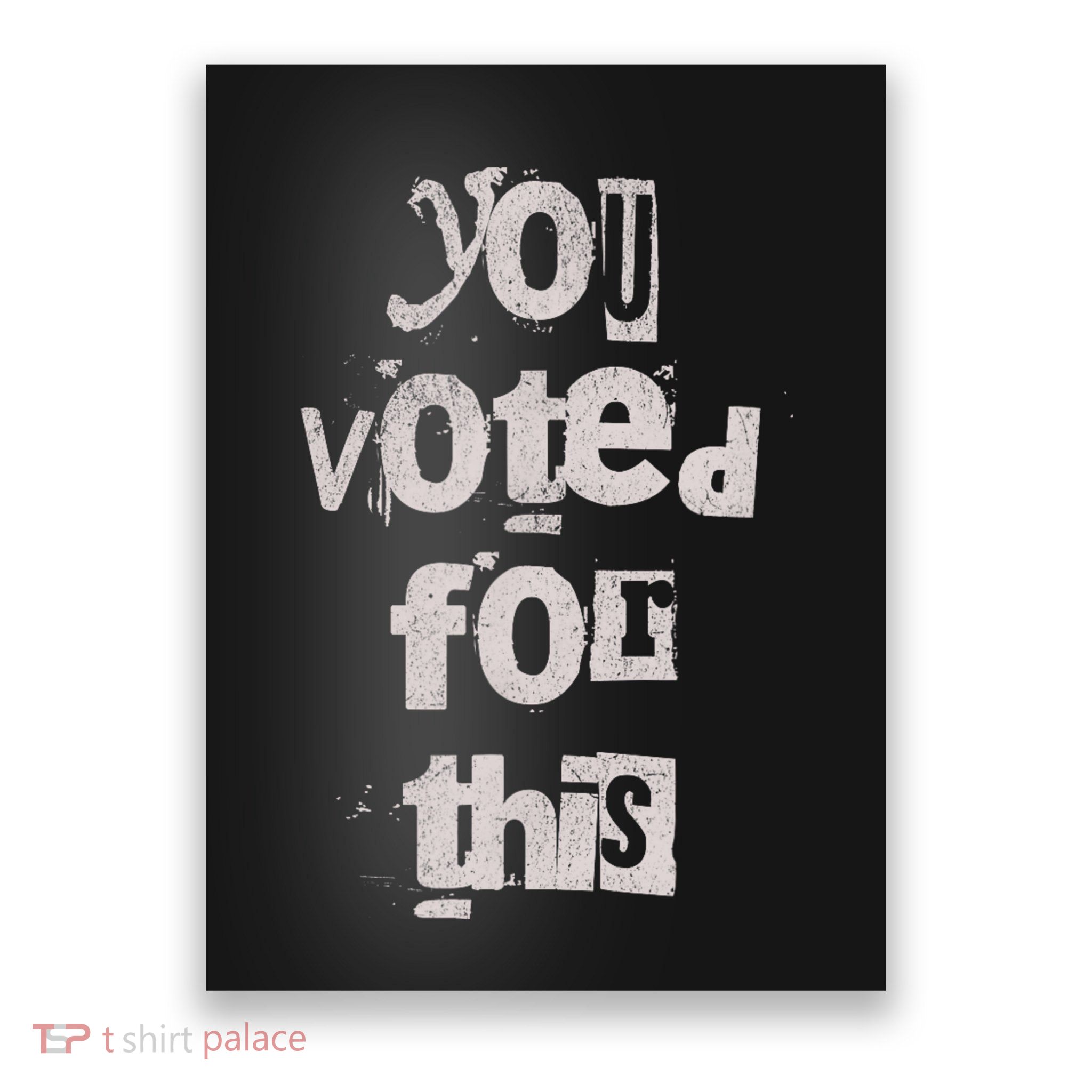 Funny You Voted For This Political Satire Humor Poster