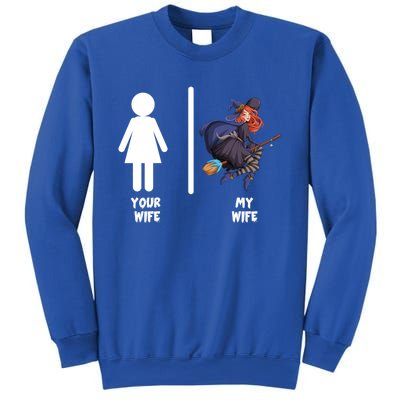 Funny Your Wife My Wife Halloween Mom Witch Pumpkin Outfit Cool Gift Sweatshirt