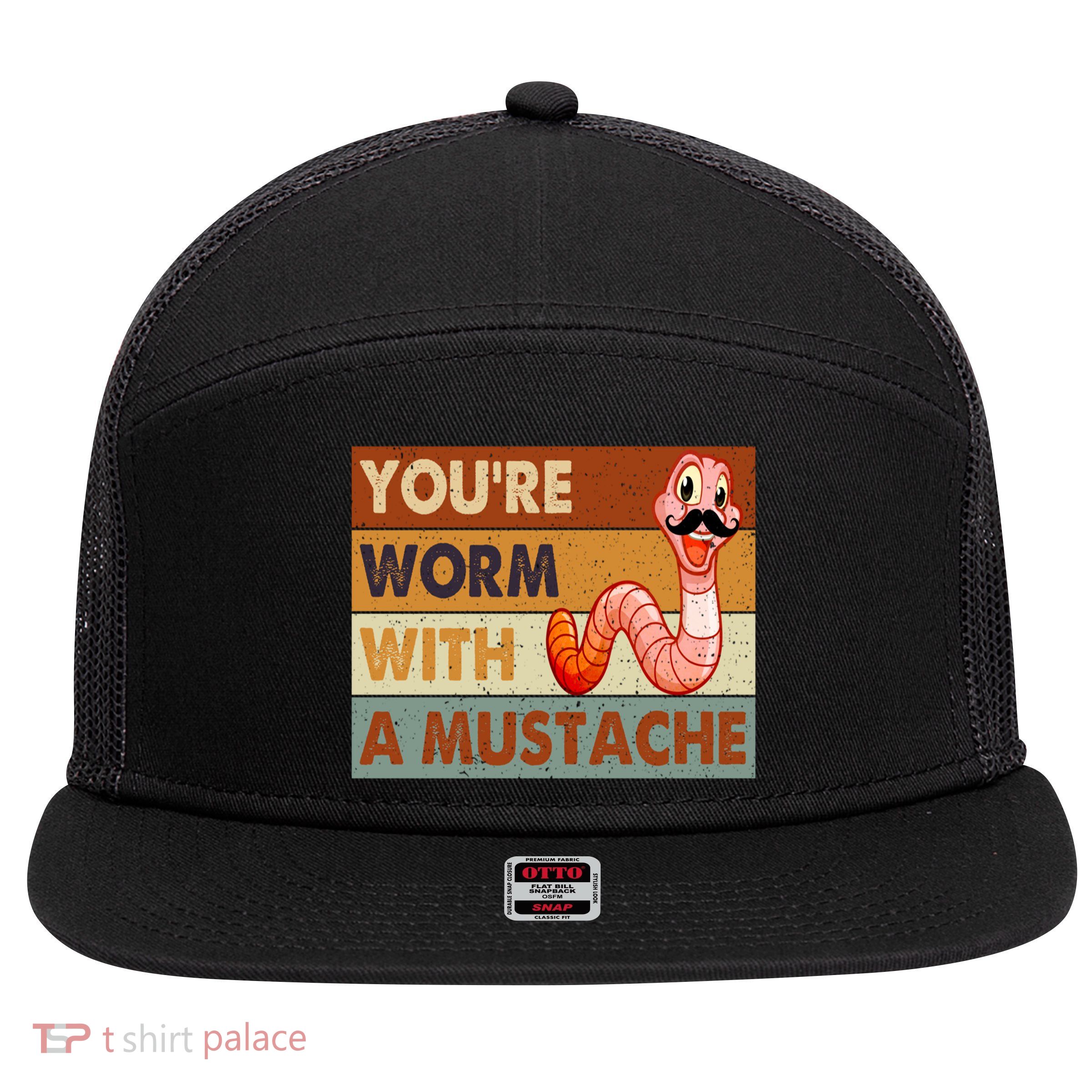 Funny Youre Worm With A Mustache Vintage Retro Mustache 7 Panel Mesh Trucker Snapback Hat
