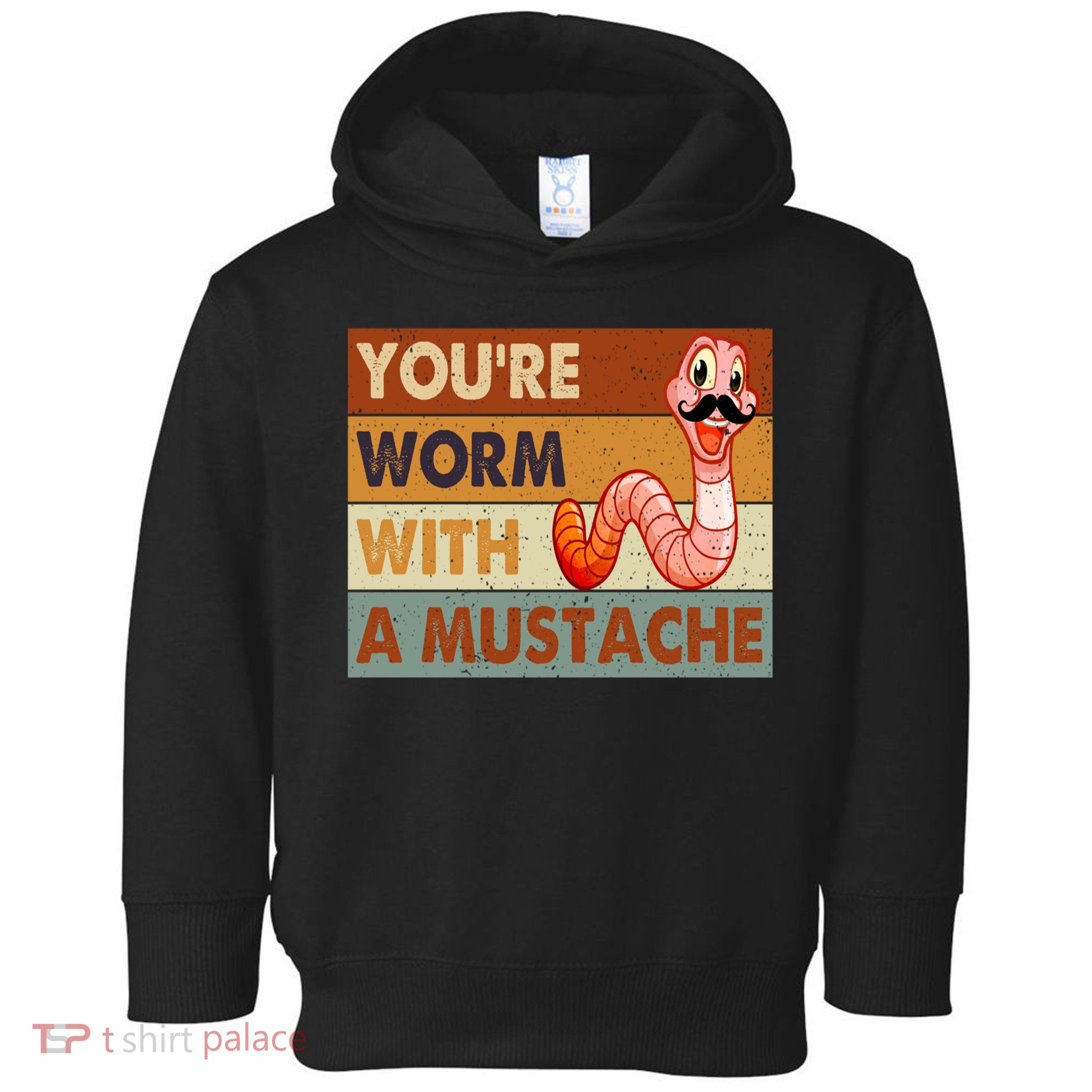 Funny Youre Worm With A Mustache Vintage Retro Mustache Toddler Hoodie
