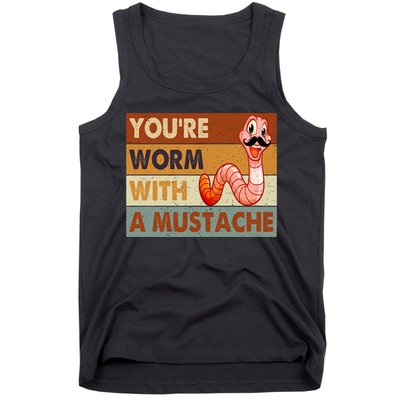 Funny Youre Worm With A Mustache Vintage Retro Mustache Tank Top